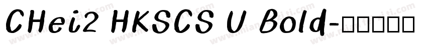 CHei2 HKSCS U Bold字体转换